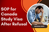 SOP for Canada Study Visa After Refusal
