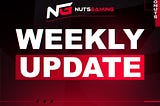 Nuts Weekly Update