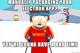 A complete guide to packaging your Electron app