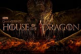 TikTok Made Me Watch HBO Series “House of The Dragon”