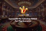 Superace88: The Technology Behind Fair Play Guarantee