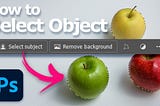 Best way to Select Subject in Photoshop