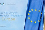 Bitcoin and Cryptocurrencies’ Regulation in Europe