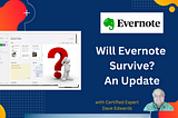 Will Evernote Survive? An Update