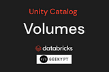 Unity Catalog Volumes