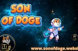 News Article | Son Of Doge: The World’s Favorite Crypto Meme Coin