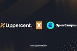 Announcement: Uppercent x Open Campus