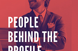 People Behind the Profile — @iamemanuelerizzo