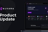 Alvara Product Development Summary