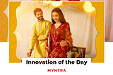 Innovation of the Day: Myntra