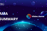 OIG AMA with Vision Game