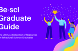 Behavioral Science Graduate Guide