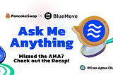 AMA with BlueMove, the next IFO project on PancakeSwap.