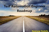 Test Automation Engineer Roadmap