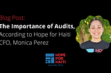 The Importance of Audits, According to Hope for Haiti’s CFO, Monica Perez