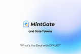 MintGate and Gate Tokens