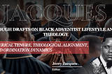 Rough Drafts on Black Adventist Lifestyle and Theology