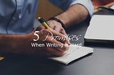 5 Promises When Writing is Hard
