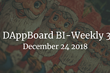 DAppBoard BI-Weekly December 23