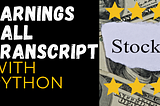 Earnings Call Transcripts with Python