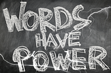 words have power