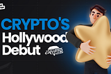 Crypto Goes to Hollywood!