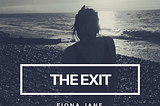 Fiona Jane X LRD — The Exit