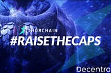 #RAISETHECAPS THORChain