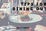 Tips for Dining Out
