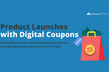 Fuel Product Launches with Digital Coupons