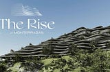 The Rise at Monterrazas: Where Luxury Meets Views