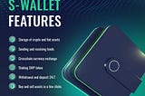 MOST CONVENIENT S-WALLET FEATURES AND THEIR USES