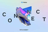 Quick notes on Meta Connect 2022
