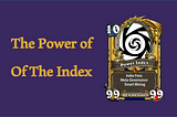 The Power of the Index