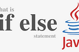 If -Else Statement | JAVA