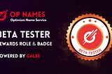 OP Names — Beta Tester Role & Badge