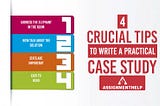 5 Unique Strategies You Must Follow To Draft An Effective Case Study!