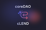 coreDAO and cLEND Launch