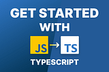 Why use Typescript?