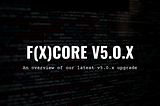 Function X f(x)Core v5.0.x