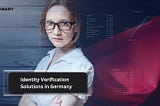 Trusted Transactions: KYC Germany’s Advanced Identity Verification Solutions
