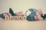 Today