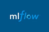 MLflow — an extended “Hello World”