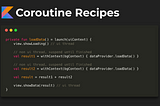 Android Coroutine Recipes