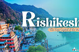 Explore Journey to Rishikesh | The Yoga Capital Of The World | Make Your Safar Suhana |AeronFly