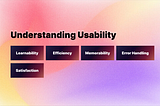 Understanding Usability