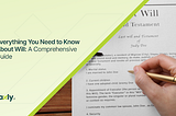 Everything You Need to Know About Wills: A Comprehensive Guide