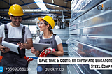Best HR software for steel companies in Singapore