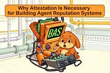 Why Attestation Is Necessary for Building Agent Reputation Systems