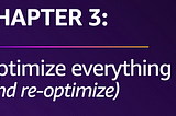 Optimize Everything + re-optimize (The Ultimate Guide to AWS Lambda Development Chapter 3)